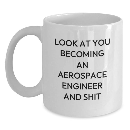 Funny Aerospace Engineer Gifts for His Birthday, White Coffee Mug with Inspirational Quote, Makes Great Unique Birthday Unique Gifts from Friends, Coworkers, Family - Main
