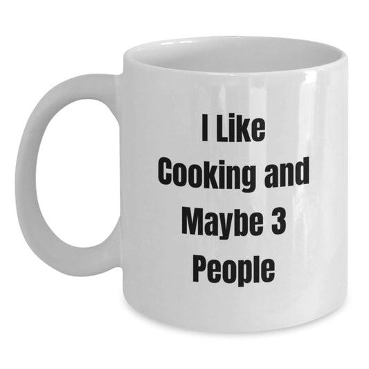 Funny Cooking Gift for Graduates, 'I Like Cooking And Maybe 3 People' White Coffee Mug, Gifts from Friends, Family, or Coworkers, Unique Graduation Celebration - Main
