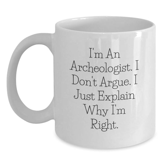 Archeologist Humor Funny Birthday Unique Gifts from Friends for Him Her White Coffee Mug - Main
