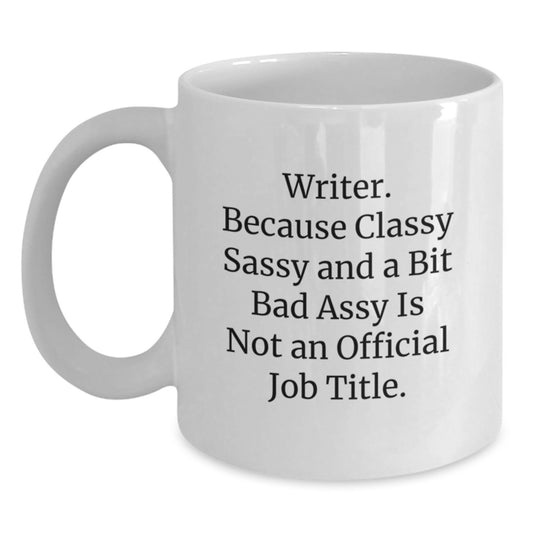 Writer Gifts, Funny Quote White Coffee Mug, 11oz or 15oz Capacity, Ceramic, Microwave, Dishwasher Safe, Gifts from Friends, for Writers, Birthday Unique Gifts - Main