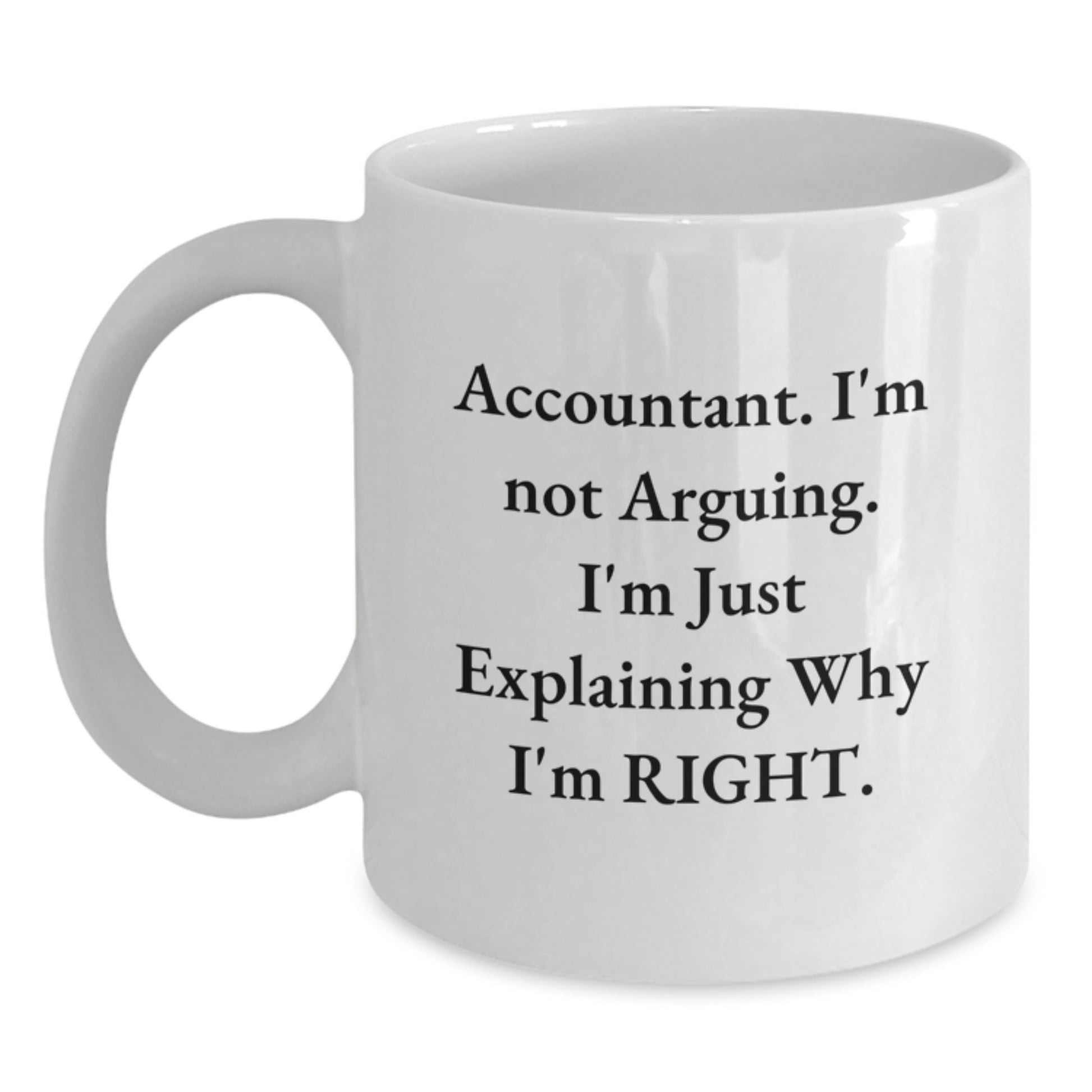 Funny Accountant Gifts, Accountant Quotes White Coffee Mug, Birthday Unique Gifts from Friends, Gifts for Accountant Men - Main
