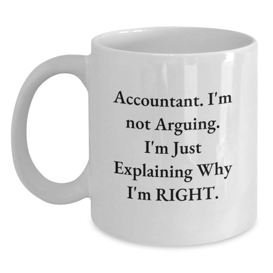Funny Accountant Gifts, Accountant Quotes White Coffee Mug, Birthday Unique Gifts from Friends, Gifts for Accountant Men - Main
