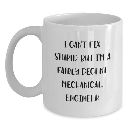 Funny Mechanical Engineer Quote White Coffee Mugs Gifts from Friends to Mechanical Engineer Grads - Main