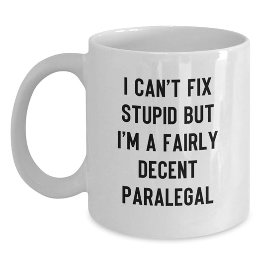 Funny Paralegal Quote White Coffee Mugs for Graduation Gifts from Family to Paralegal Friends and Coworkers, 11oz or 15oz - Main