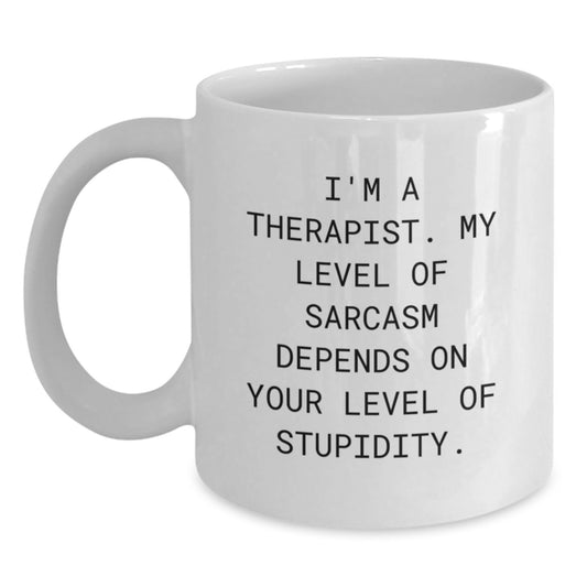 Gifts from Friends and Family for Therapist, Funny White Coffee Mug, Birthday Unique Gifts - Main