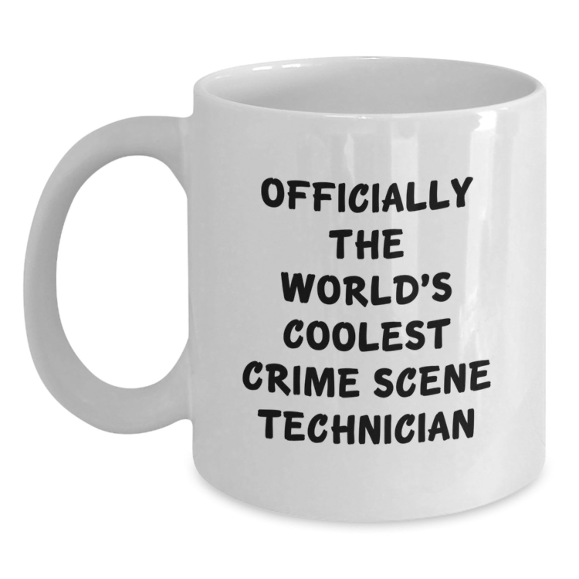 Funny Crime Scene Technician Gifts for Men - Officially The Worlds Coolest White Coffee Mug - Main