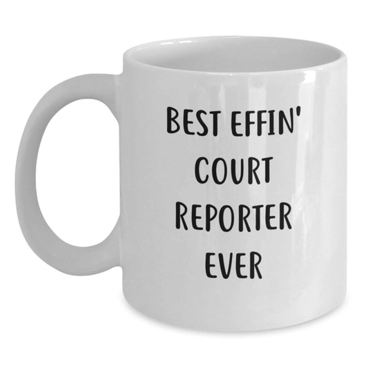 Funny Court Reporter Gifts for Court Reporters, White Coffee Mugs with Best Effin' Quote, Gifts from Friends, Unique Graduation Gifts - Main