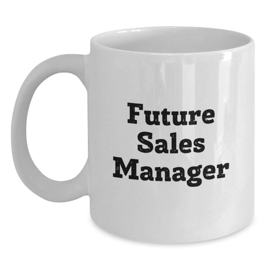 Funny Sales Manager Gifts from Friends and Family - 'You're a Sales Manager, But You're Also a Coffee Lover!' White Coffee Mug for Birthday - Main
