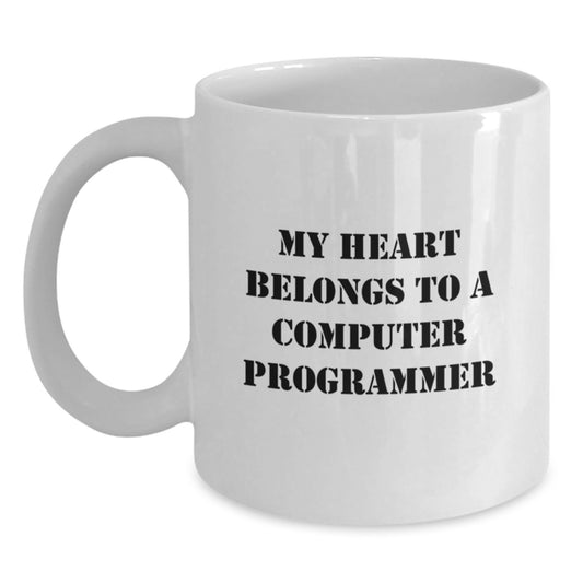 Funny Computer Programmer Gifts from Friends - 'My Heart Belongs To A Computer Programmer' White Coffee Mug for Birthday - Main