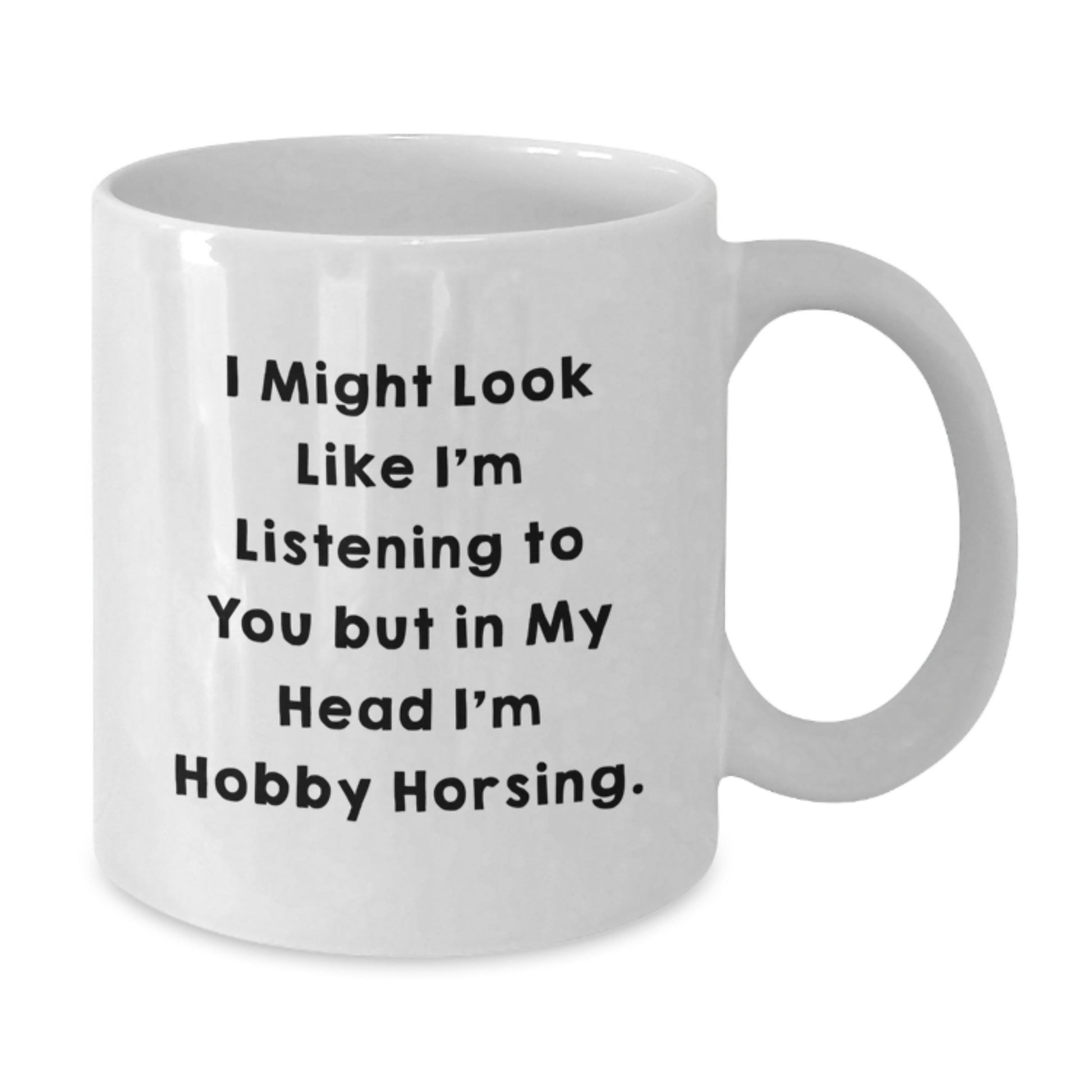 Hobby Horsing Funny Quote Gifts from Friends for Him or Her White Coffee Mug, Unique Graduation Mugs for Men Women Coworkers Family - Additional