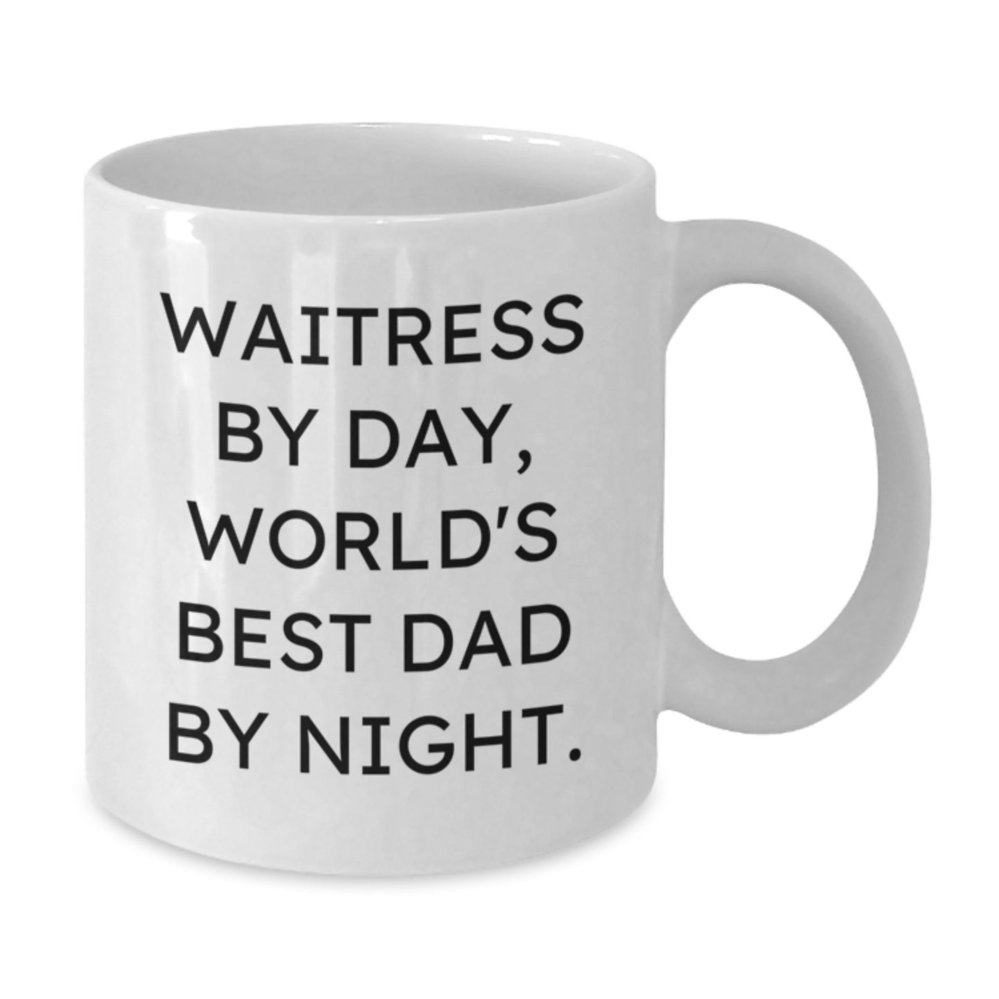 Waitress Mug, Funny Quote White Coffee Mug, Gifts from Dad to Waitress, Unique Graduation Gifts for Waitress, World's Best Dad - Additional