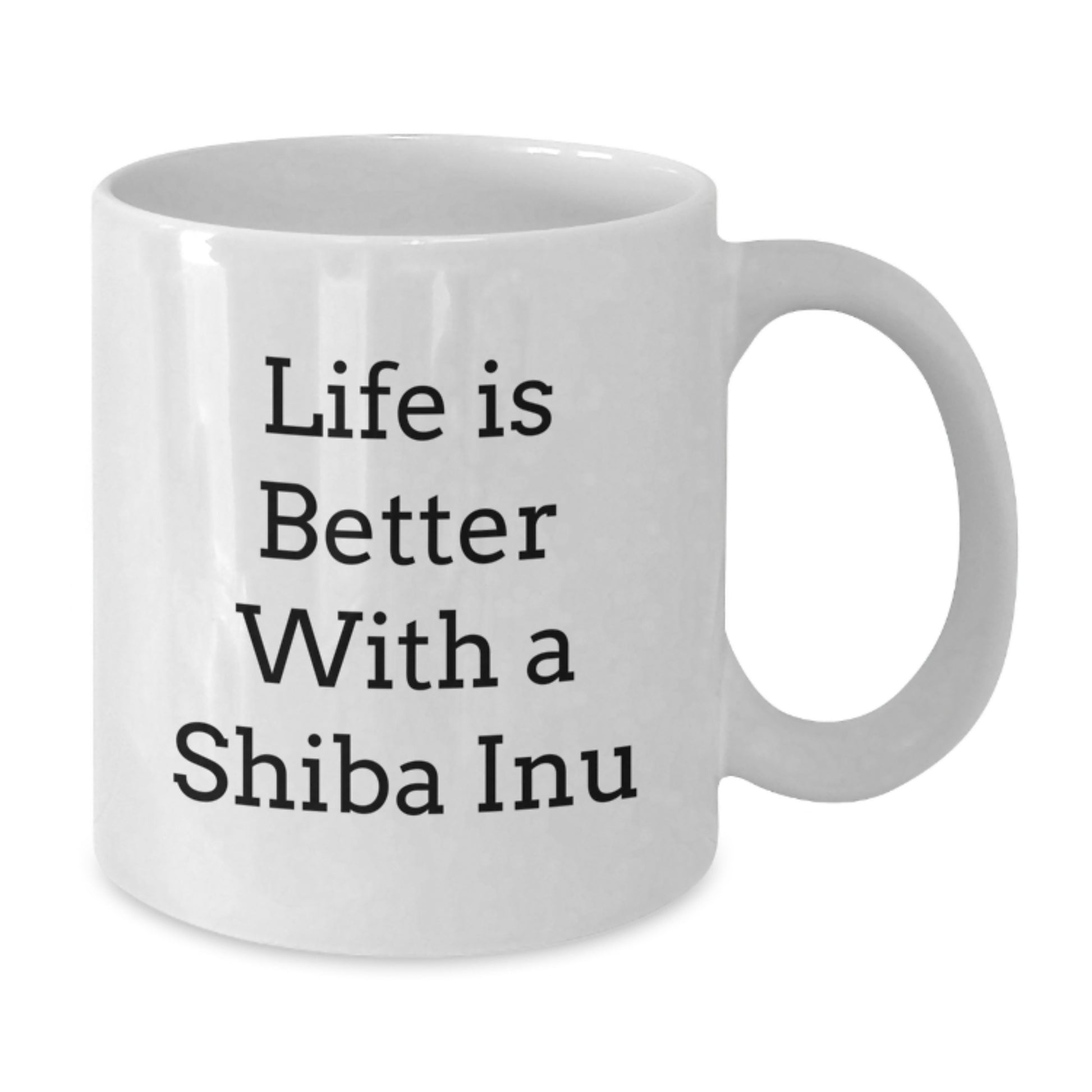 Funny Shiba Inu Dog Gifts from Men to Friends, Life Is Better With A Shiba Inu White Coffee Mug for Graduation Unique Gifts - Additional