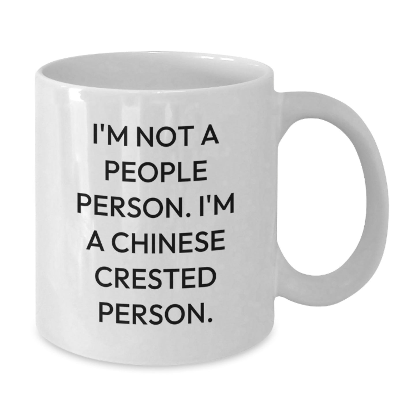 Funny Chinese Crested Dog Gifts for Birthday - 'I'm Not A People Person. I'm A Chinese Crested Person.' White Coffee Mug, Gifts from Friends to Chinese Crested Dog Owners - Additional