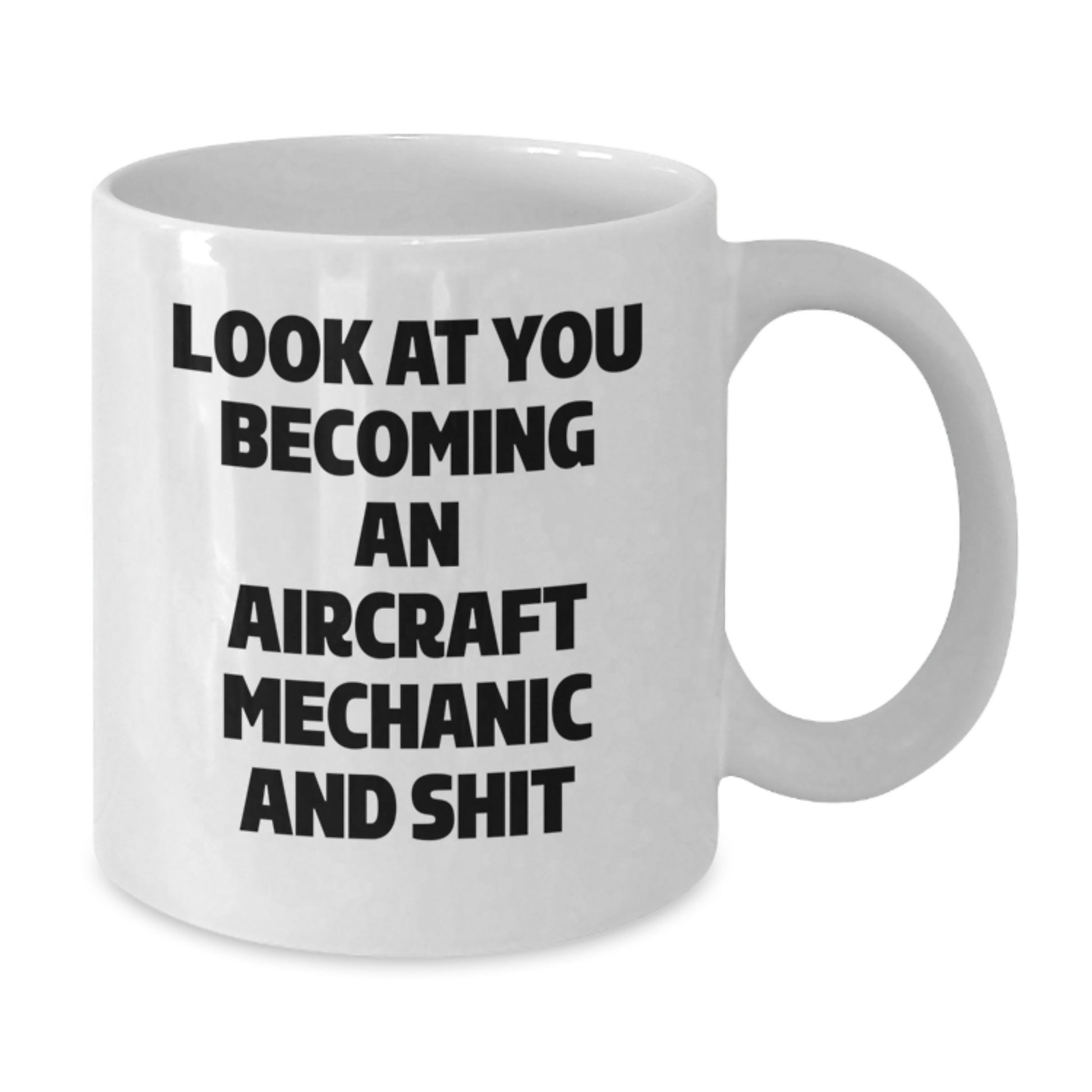 Funny Aircraft Mechanic Gifts from Friends - Becoming an Aircraft Mechanic White Coffee Mug, Graduation Unique Gifts for Him or Her, 11oz or 15oz Capacity, Ceramic, Microwave and Dishwasher Safe - Additional