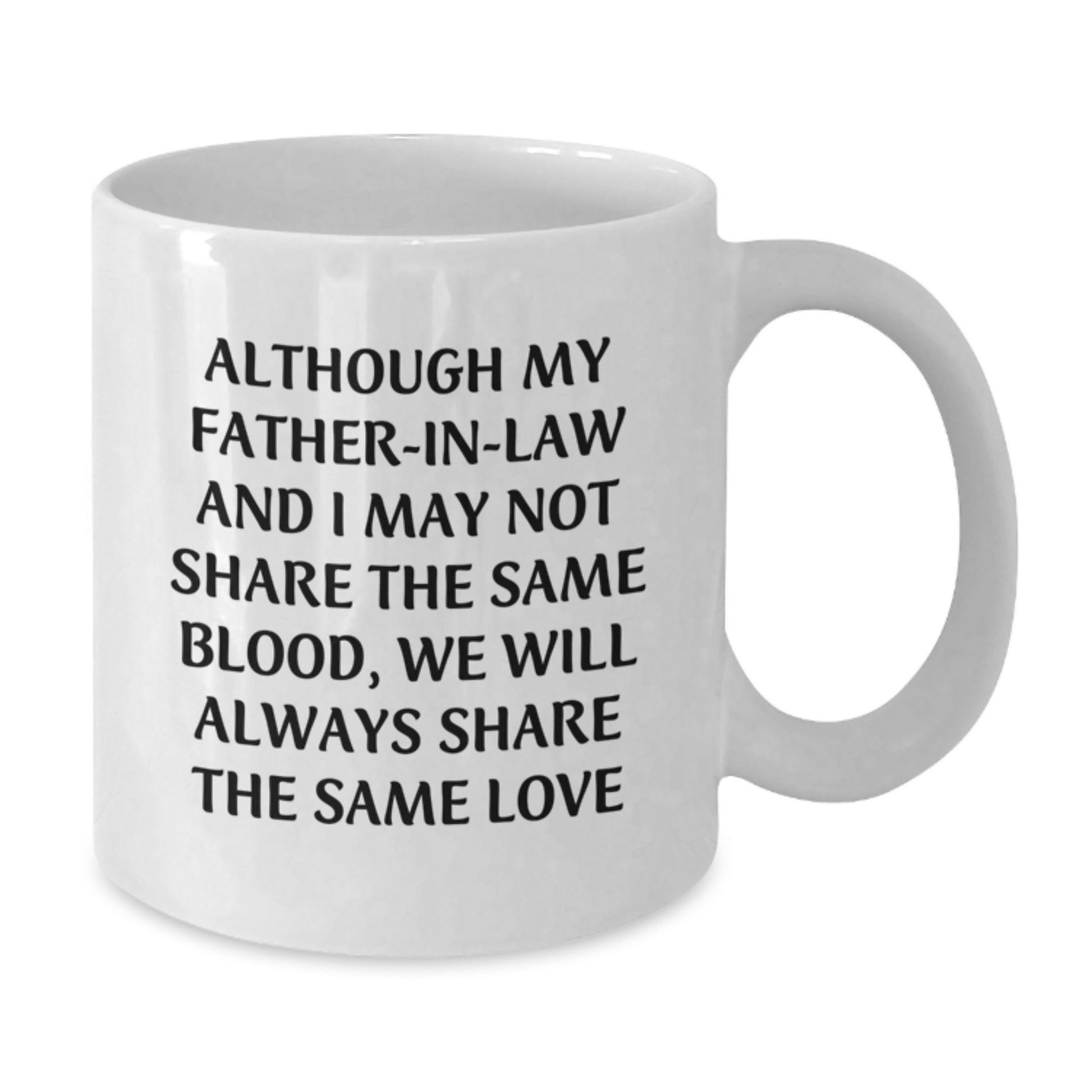 Inspirational Father-in-law Gifts: Funny White Coffee Mug for Graduation, Perfect for Men or Women, Gifts from Friends, Family, or Coworkers - Additional