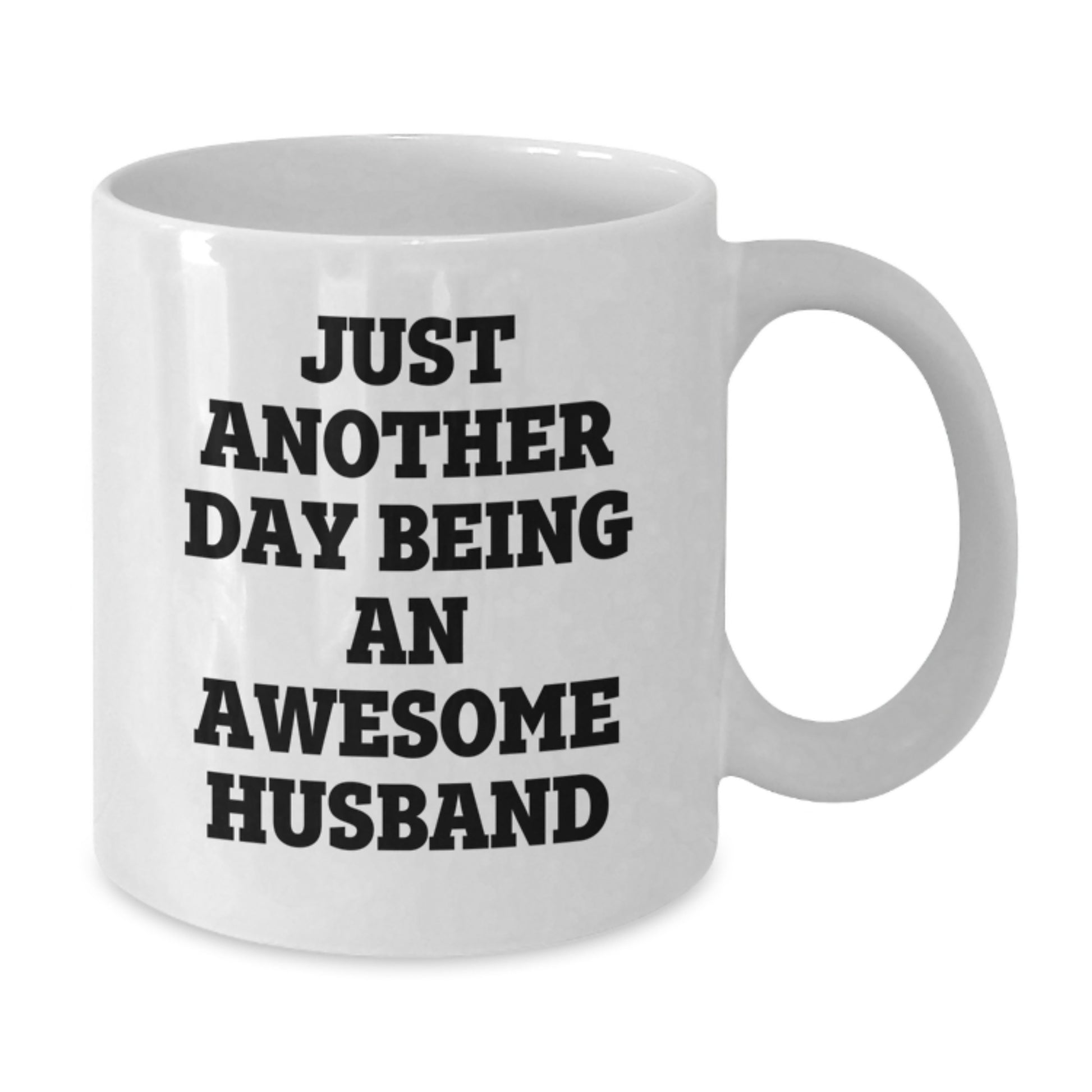 Funny Husband Gifts, Just Another Day Being An Awesome Husband White Coffee Mug, Birthday Unique Gift Ideas from Friends - Additional