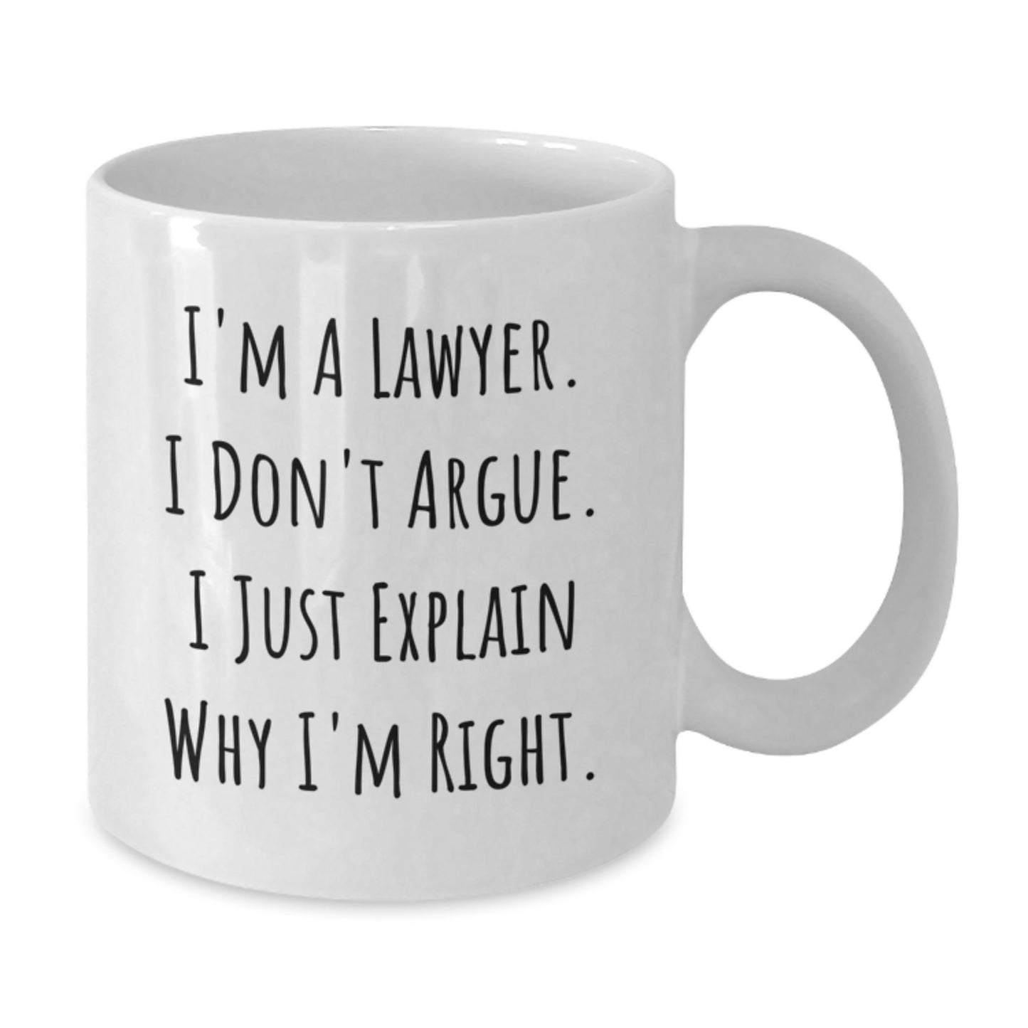 Funny Lawyer Gifts, White Coffee Mugs for Lawyers, 'I'm A Lawyer. I Don't Argue. I Just Explain Why I'm Right.' Quote, Gifts from Friends to Lawyer, Birthday Unique Gifts for Him/Her - Additional