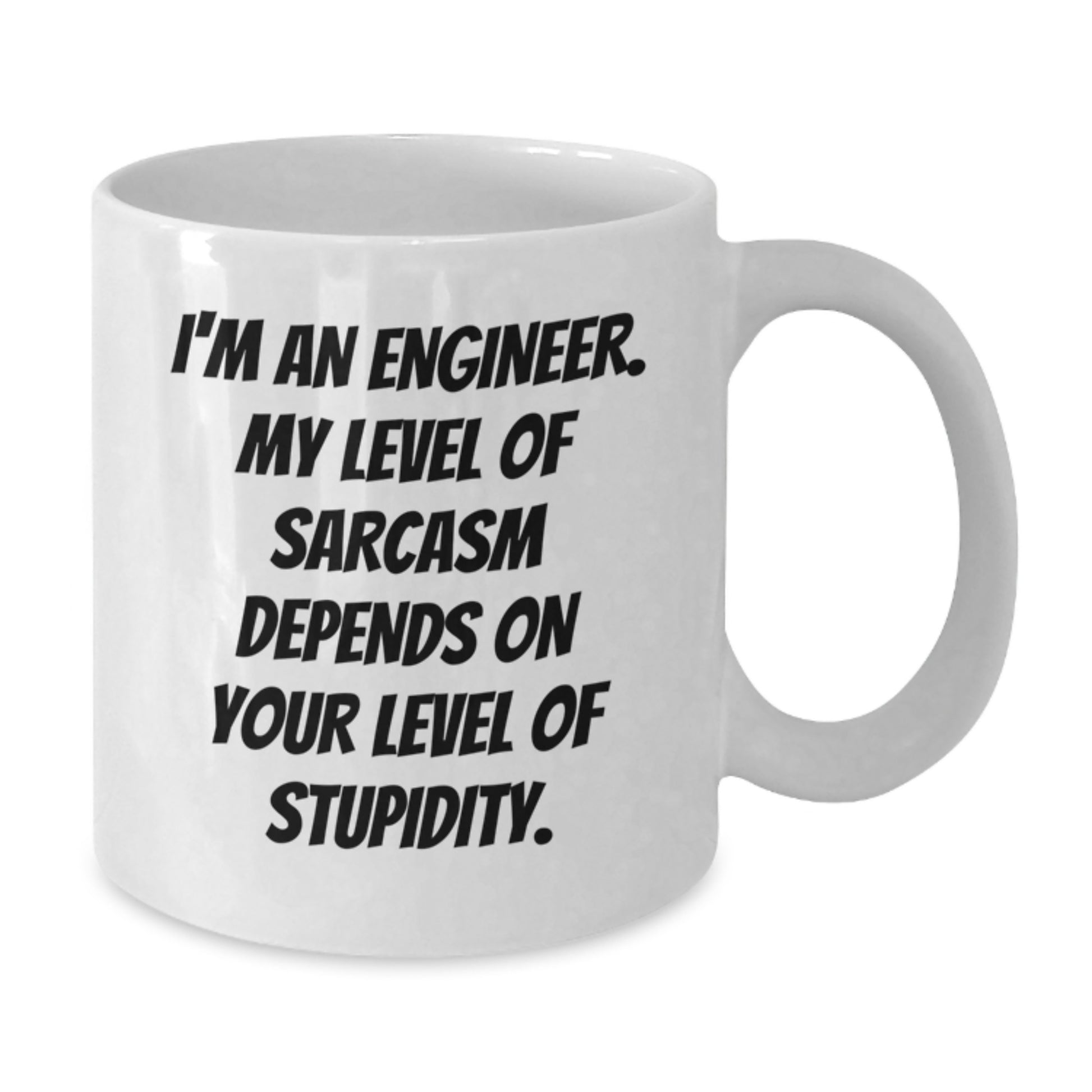 Engineer Humor Funny White Coffee Mug Gifts for Birthday from Friends, Coworkers, or Family - Additional