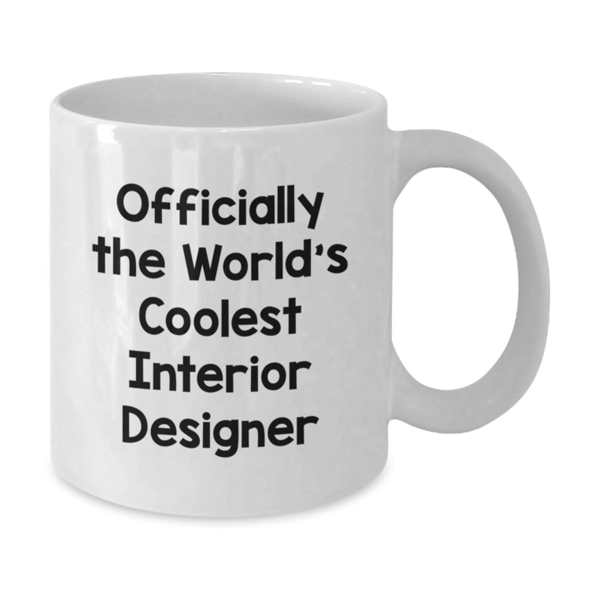 Funny Interior Designer Gifts for Her - World's Coolest White Coffee Mug from Friends to Coworkers, Perfect Birthday Unique Gifts - Additional