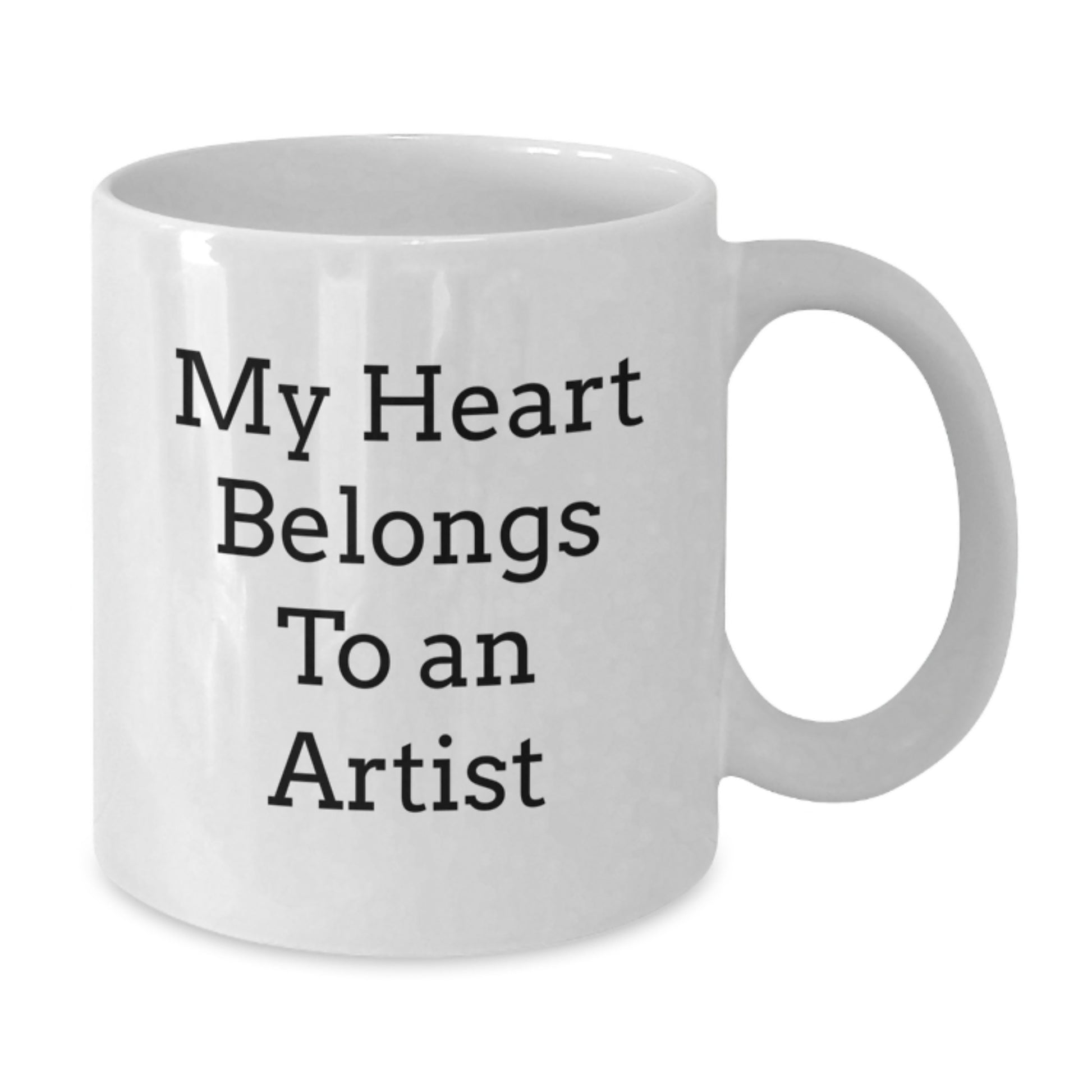 Funny Artist Gifts for Him - My Heart Belongs To An Artist White Coffee Mug - Birthday Unique Gifts from Friends - Additional