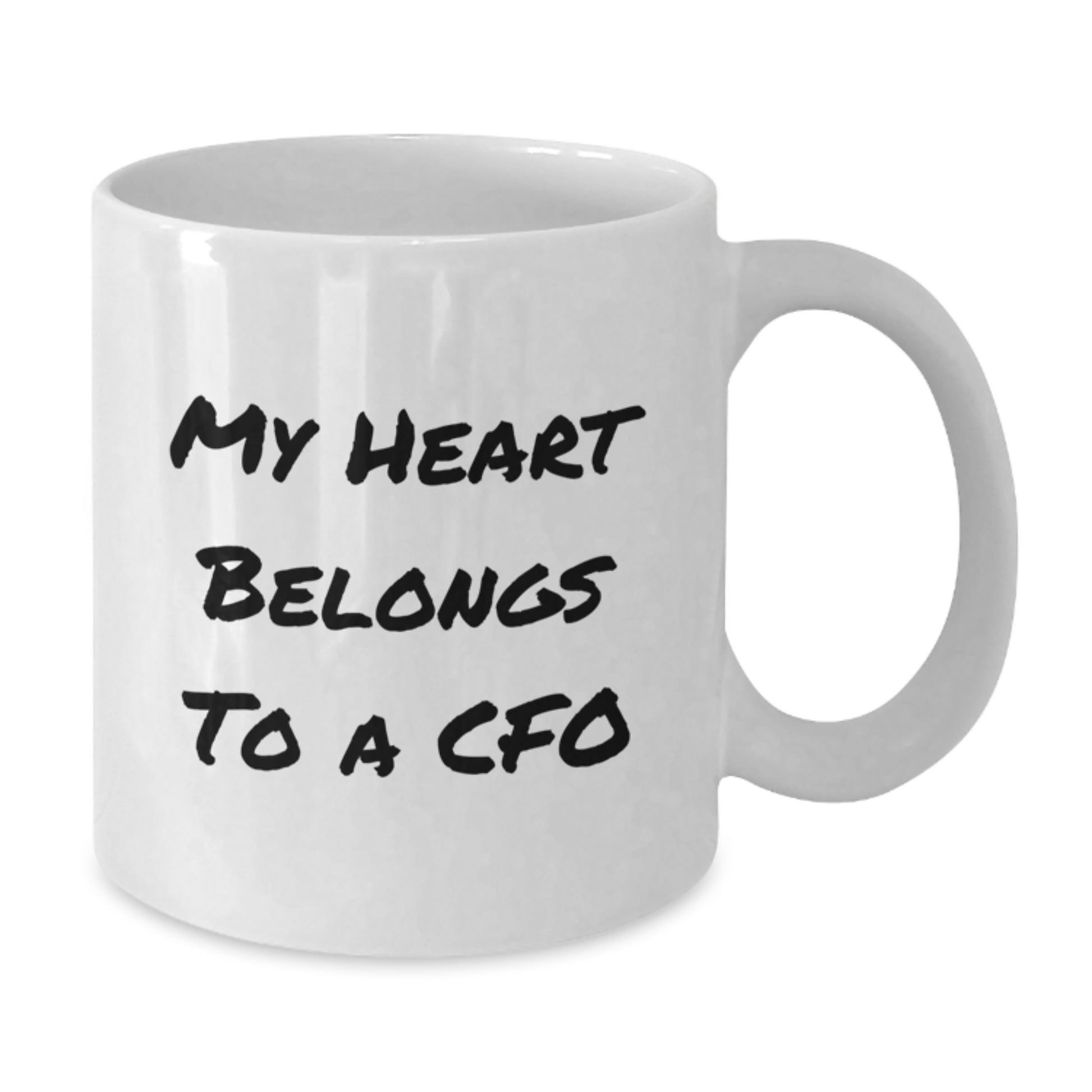 Funny CFO Gifts from Friends for Birthday - 'My Heart Belongs To A CFO' White Coffee Mug, 11oz or 15oz Ceramic, Microwave and Dishwasher Safe - Additional