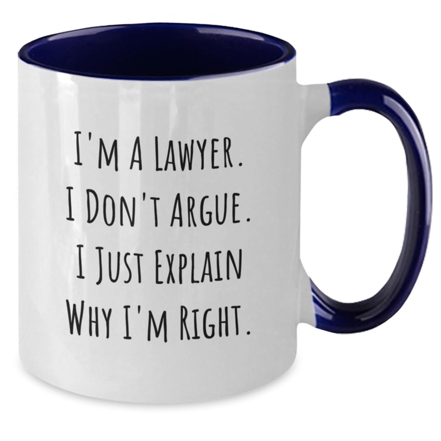Funny Lawyer Gifts from Friends to Men - I'm Right Mug, Two Tone Coffee Mug for Birthday - Additional