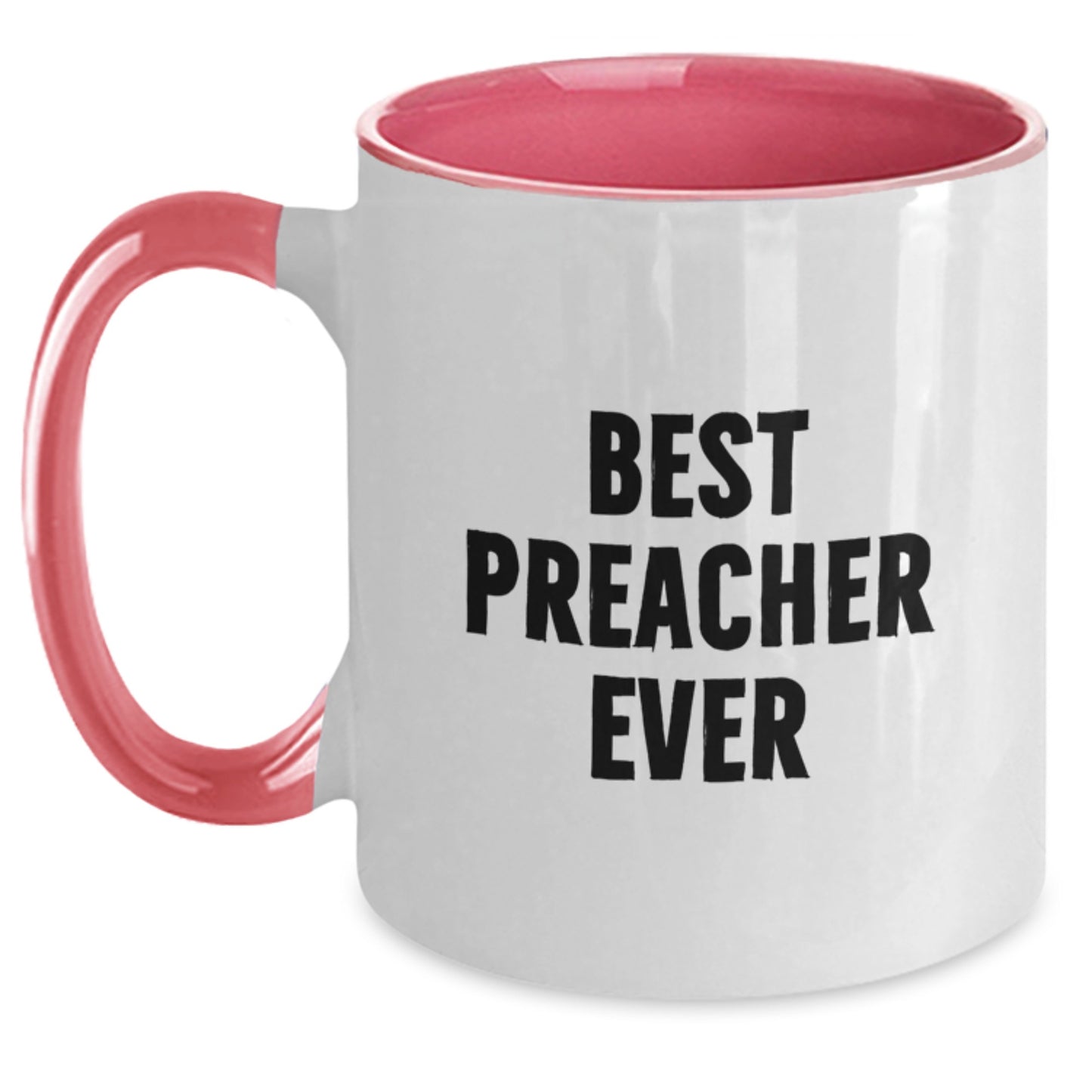 Funny Preacher Gifts for Him - Best Preacher Ever Two Tone Coffee Mug from Friends - Perfect Birthday Present for Preacher - Main