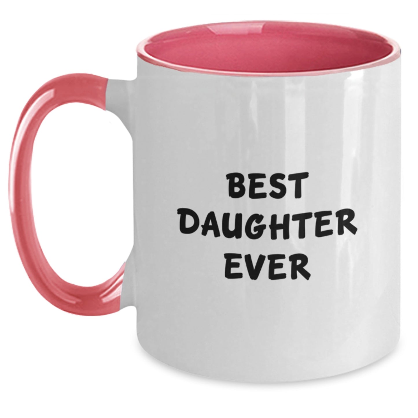 Funny Daughter Gifts, Best Daughter Ever Two Tone Coffee Mug, Birthday Unique Gifts from Mom, Gifts for Daughter, 11oz Ceramic Microwave Dishwasher Safe - Main