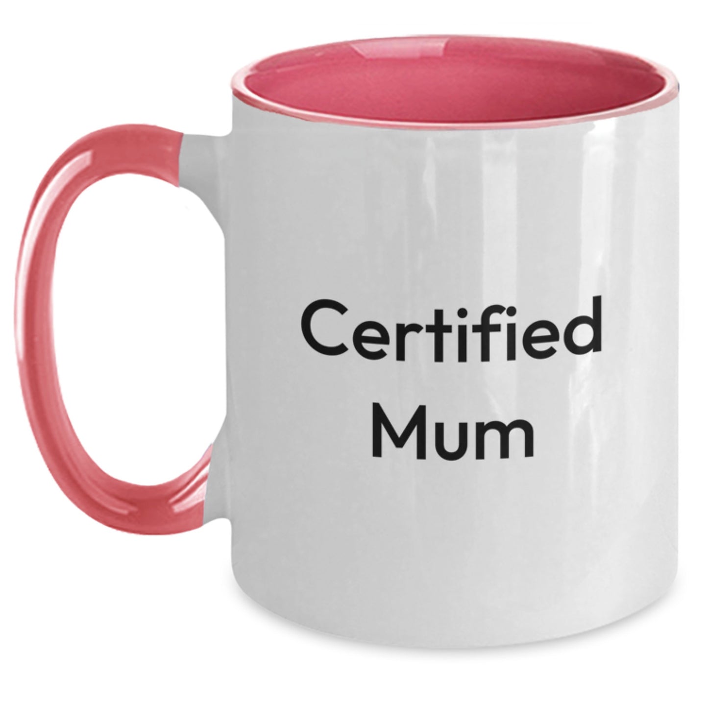 Funny Mum Gifts: 'Certified Mum' Quote Two Tone Coffee Mug, Birthday Unique Gifts from Men, Women, Family, Friends, Gifts for Mum - Main