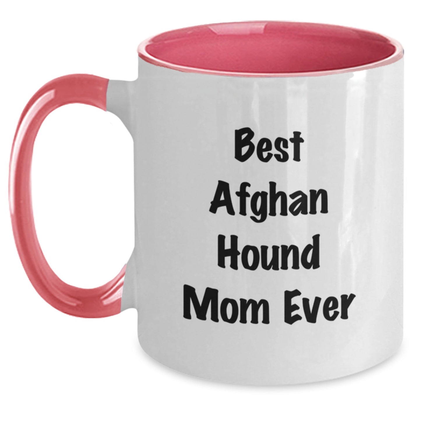 Funny Afghan Hound Dog Mom Ever Gifts for Men from Best Friends on Graduation Unique Gifts Two Tone Coffee Mug - Main