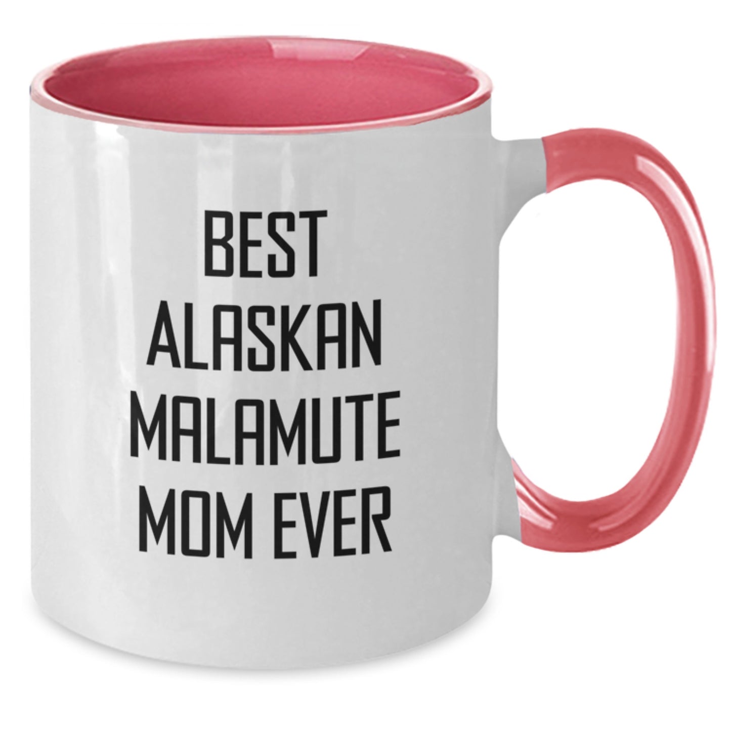 Funny Alaskan Malamute Dog Mom Gift for Graduation - Two Tone Coffee Mug 'Best Mom Ever' for Men or Women from Family and Friends - Additional