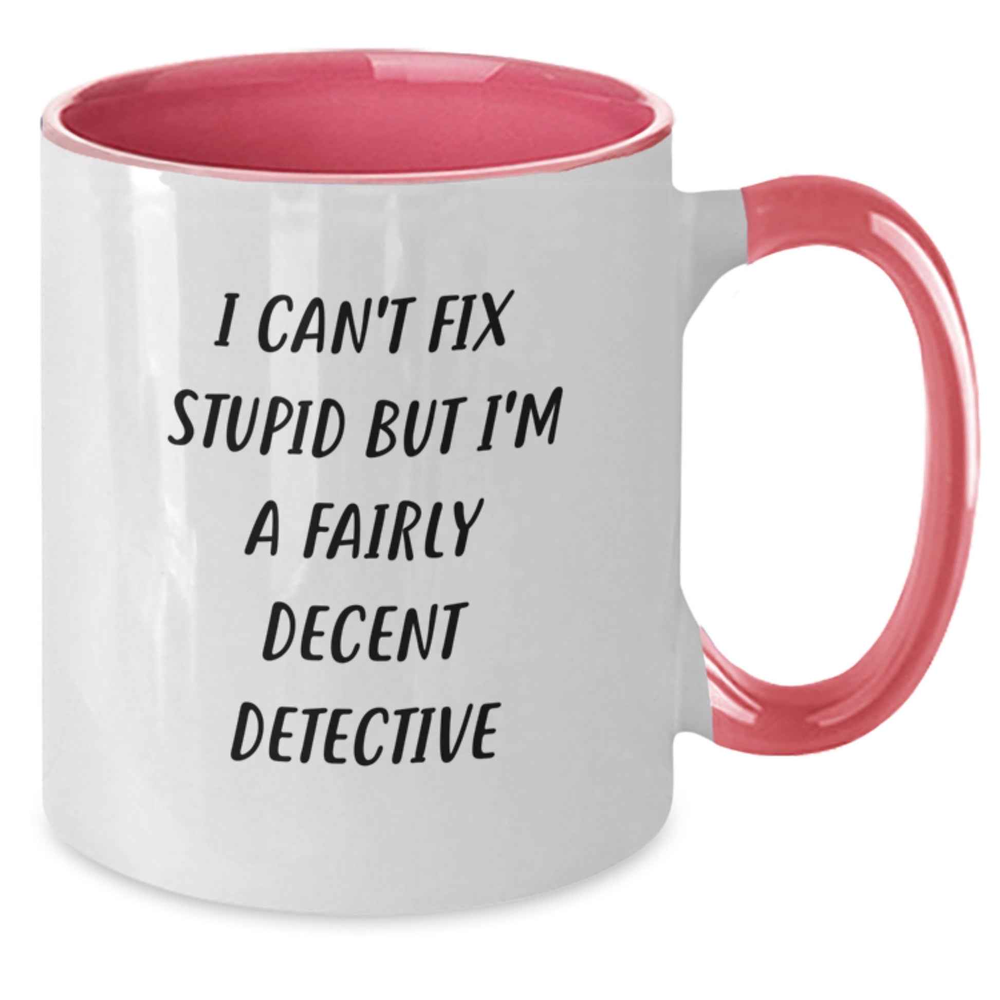 Fairly Decent Detective Gifts for Men, Funny Two Tone Coffee Mug for Graduation, Gifts from Friends - Additional