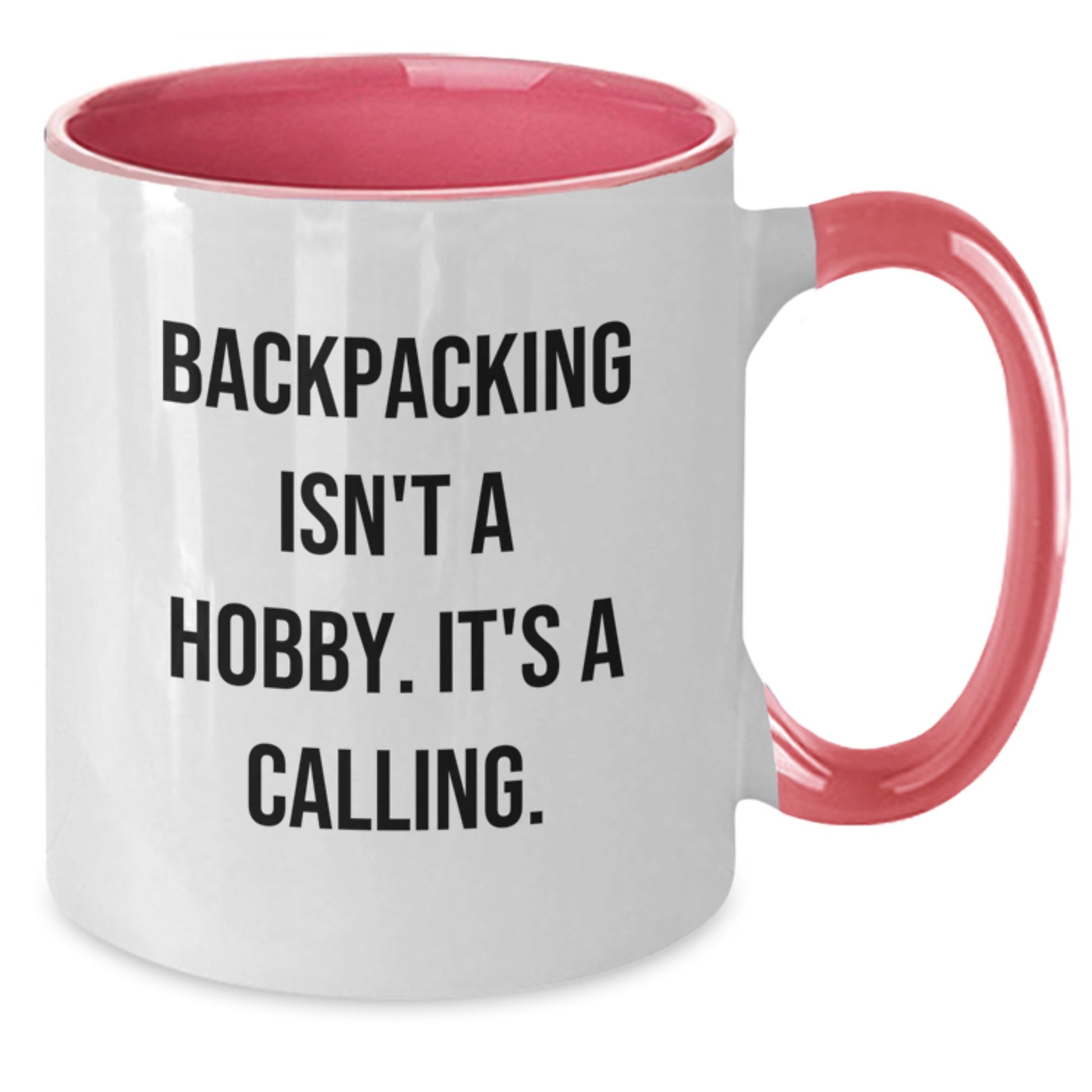 Funny Backpacking Gifts for Him, Two Tone Coffee Mug from Friends, 'Backpacking Isn't A Hobby. It's A Calling.' Birthday Present for Men, Women, and Adventurers - Additional