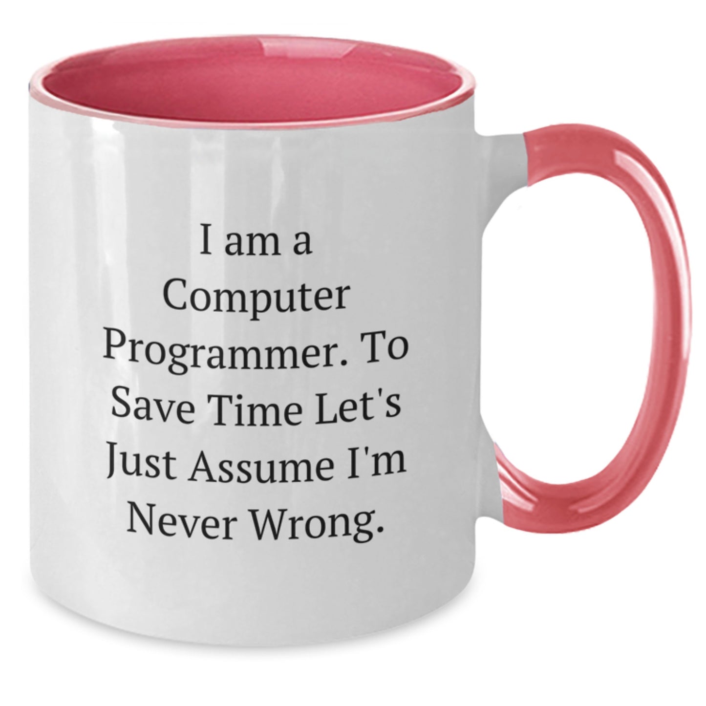 Funny Computer Programmer Coffee Mug - Gifts from Friends to Computer Programmer, Birthday Unique Gifts - Additional