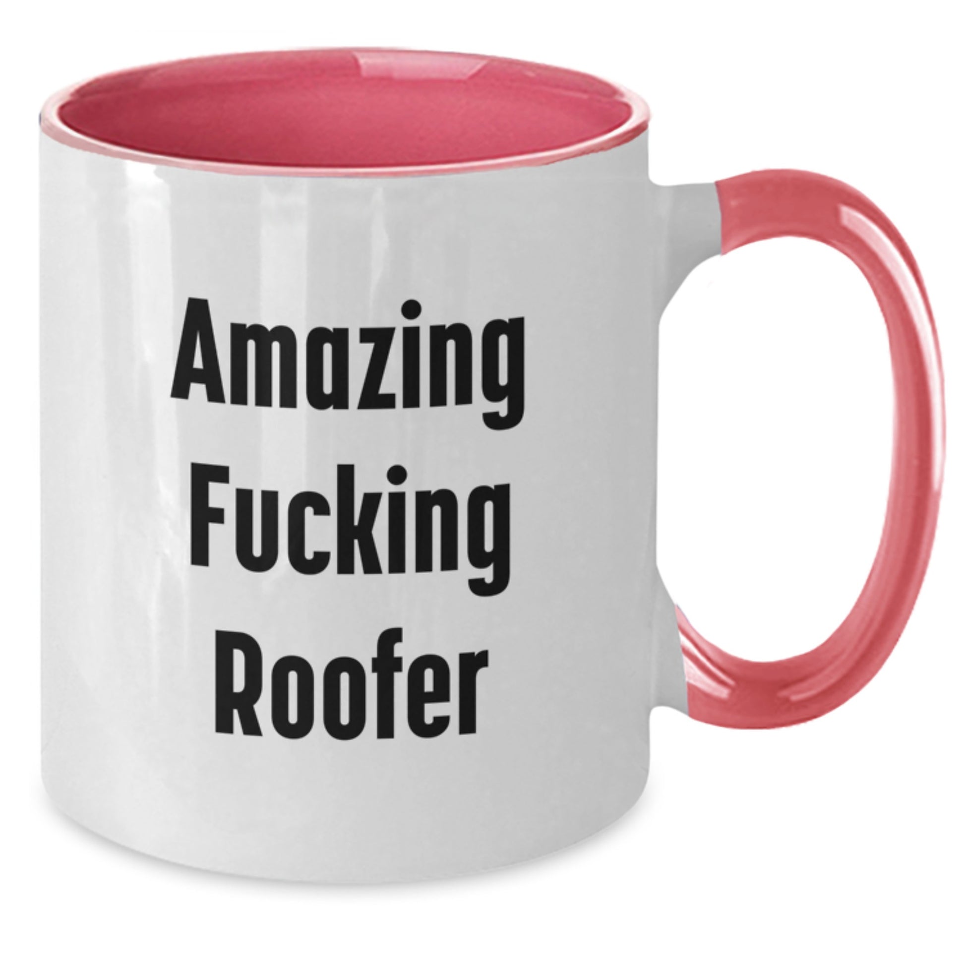 Funny Roofer Gifts from Men to Friends - Amazing F--king Roofer Two Tone Coffee Mug for Birthday Unique Gifts - Additional