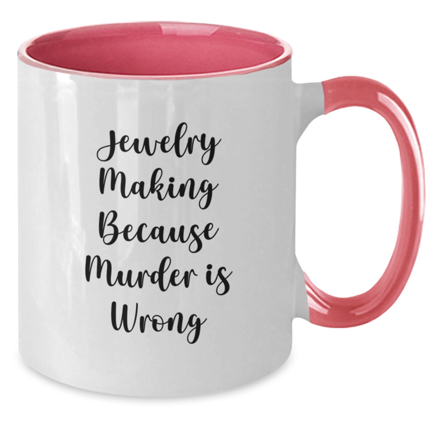 Funny Jewelry Making Gifts for Friends, Coworkers, Family - 'Jewelry Making Because Murder Is Wrong' Two Tone Coffee Mug, Birthday Unique Gifts from Friends, Family - Additional