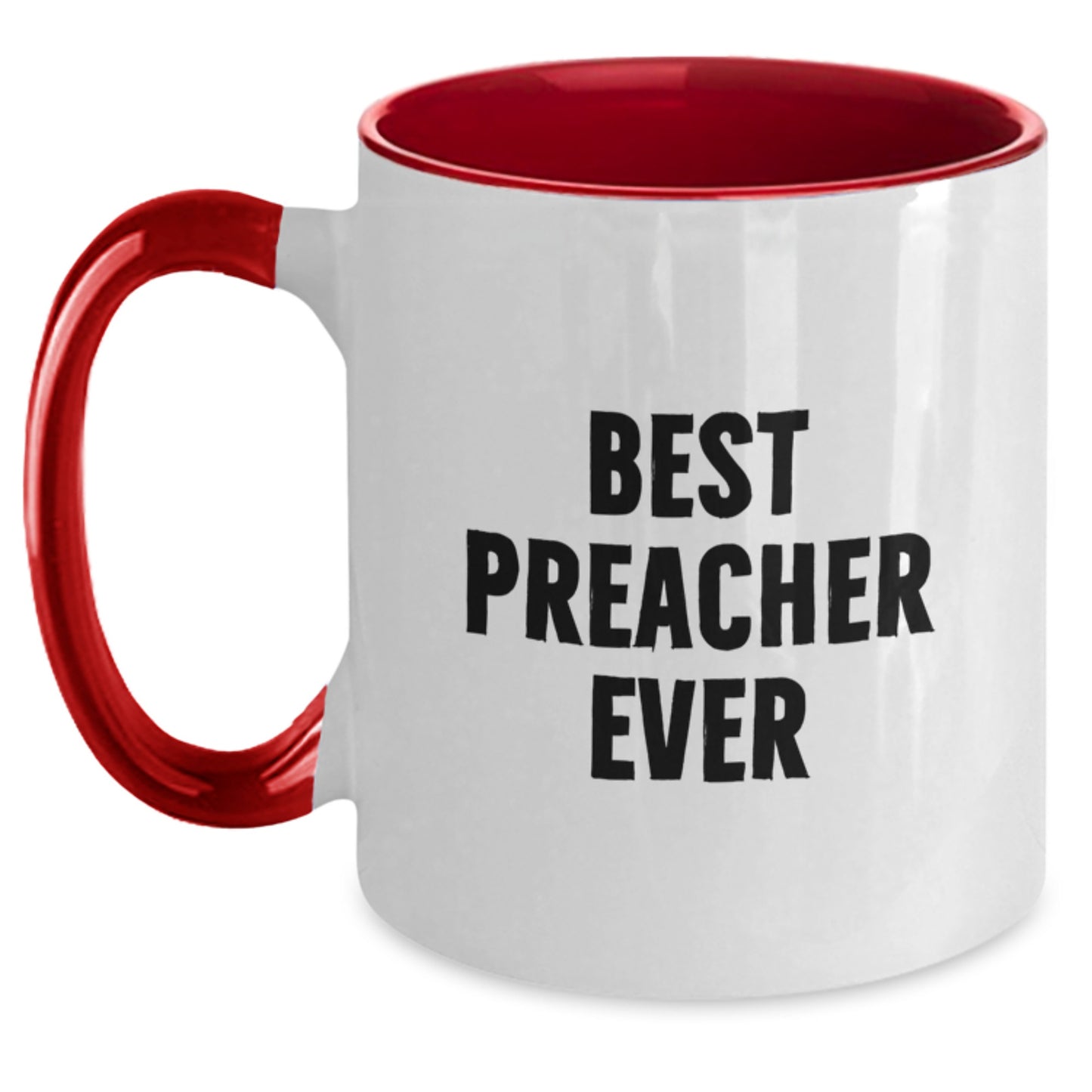 Funny Preacher Gifts for Him - Best Preacher Ever Two Tone Coffee Mug from Friends - Perfect Birthday Present for Preacher - Main