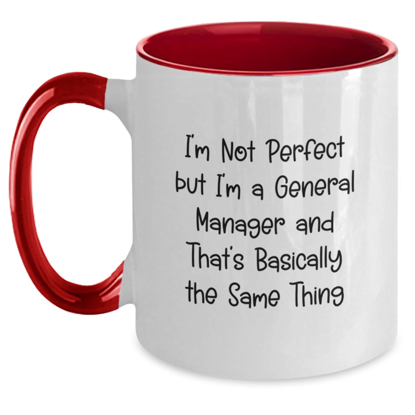 Funny General Manager Gifts, 'I'm Not Perfect But I'm A General Manager' Quote, Two Tone Coffee Mug for Graduation, Gifts from Friends, Coworkers, Family - Main