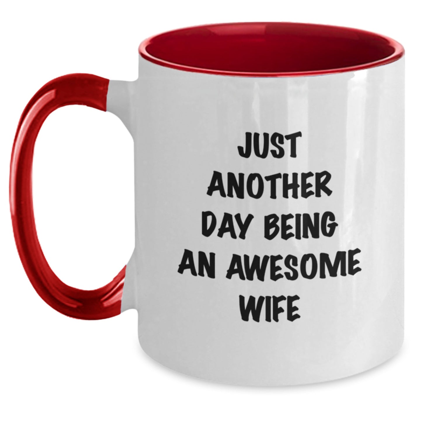 Funny Wife Gifts for Her - Just Another Day Being An Awesome Wife, Two Tone Coffee Mug for Graduation, Gifts from Women, Gifts for Wife, Wife Mug - Main