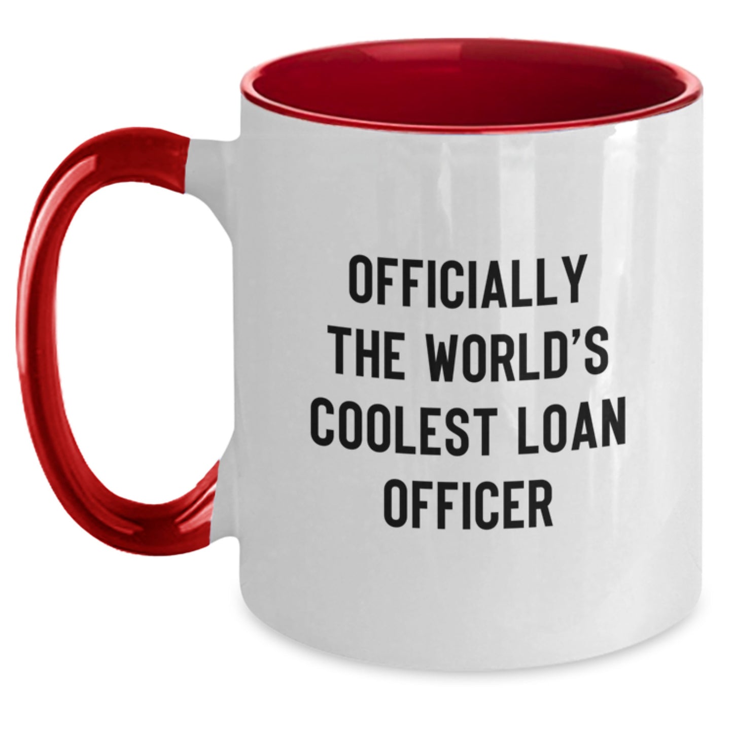 Officially The World's Coolest Loan Officer Funny Quote Two Tone Coffee Mug Gifts from Friends for Loan Officer Birthday - Main