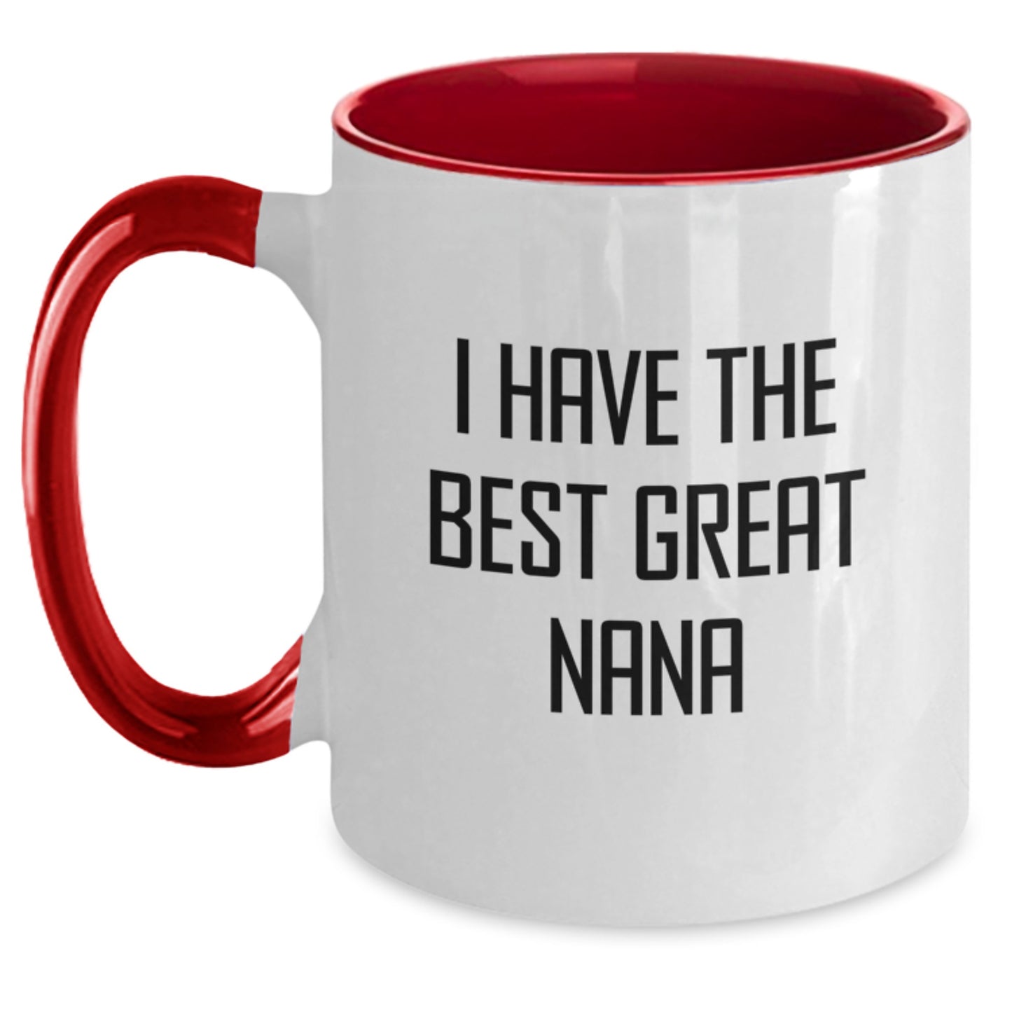 Funny Nana Gifts from Men to Nanas for Graduation Unique Gifts - 'I Have The Best Great Nana' Two Tone Coffee Mug - Main