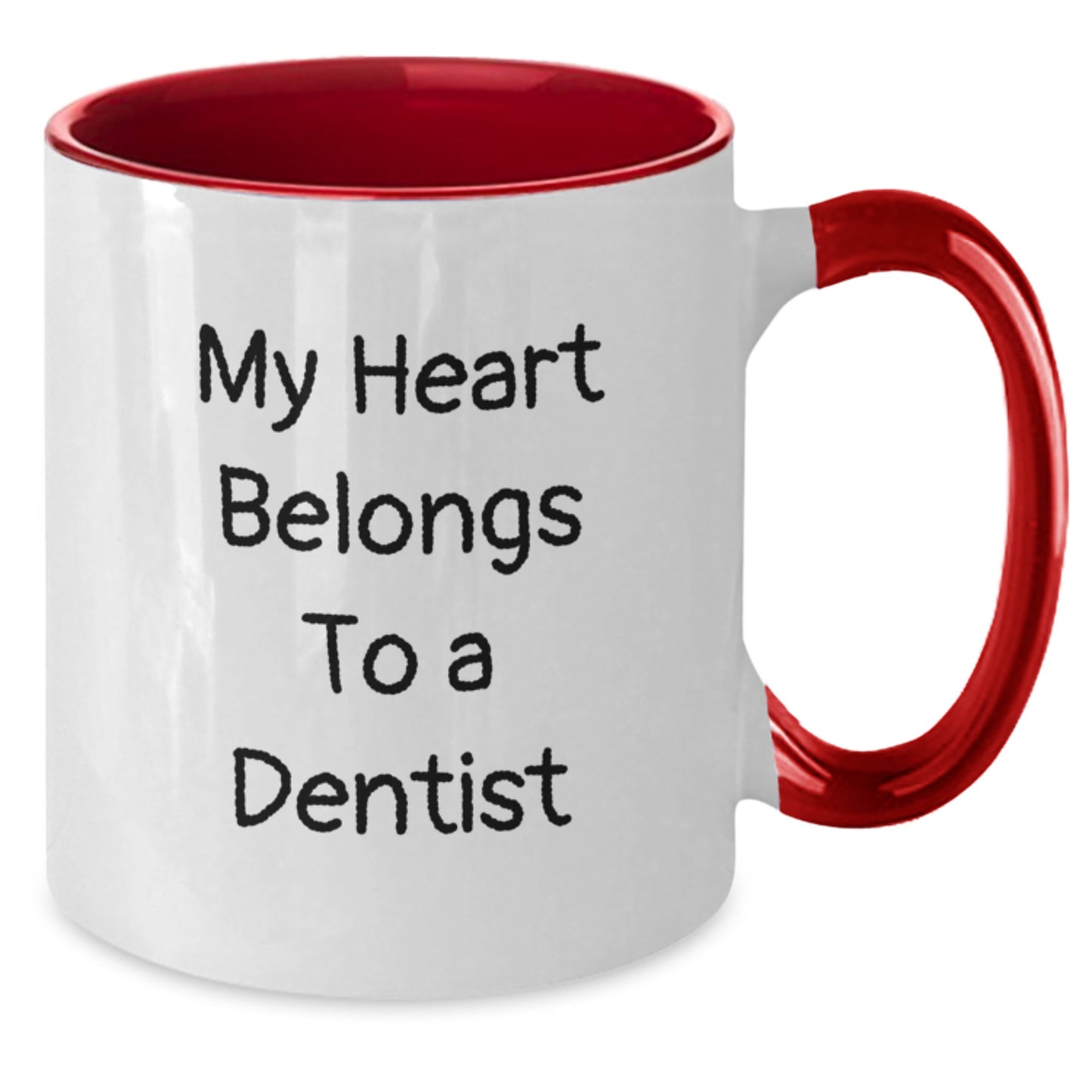 Funny Dentist Gifts - My Heart Belongs To A Dentist Two Tone Coffee Mug, Gifts from Friends to Dentist, 11oz, Birthday Unique Gifts - Additional