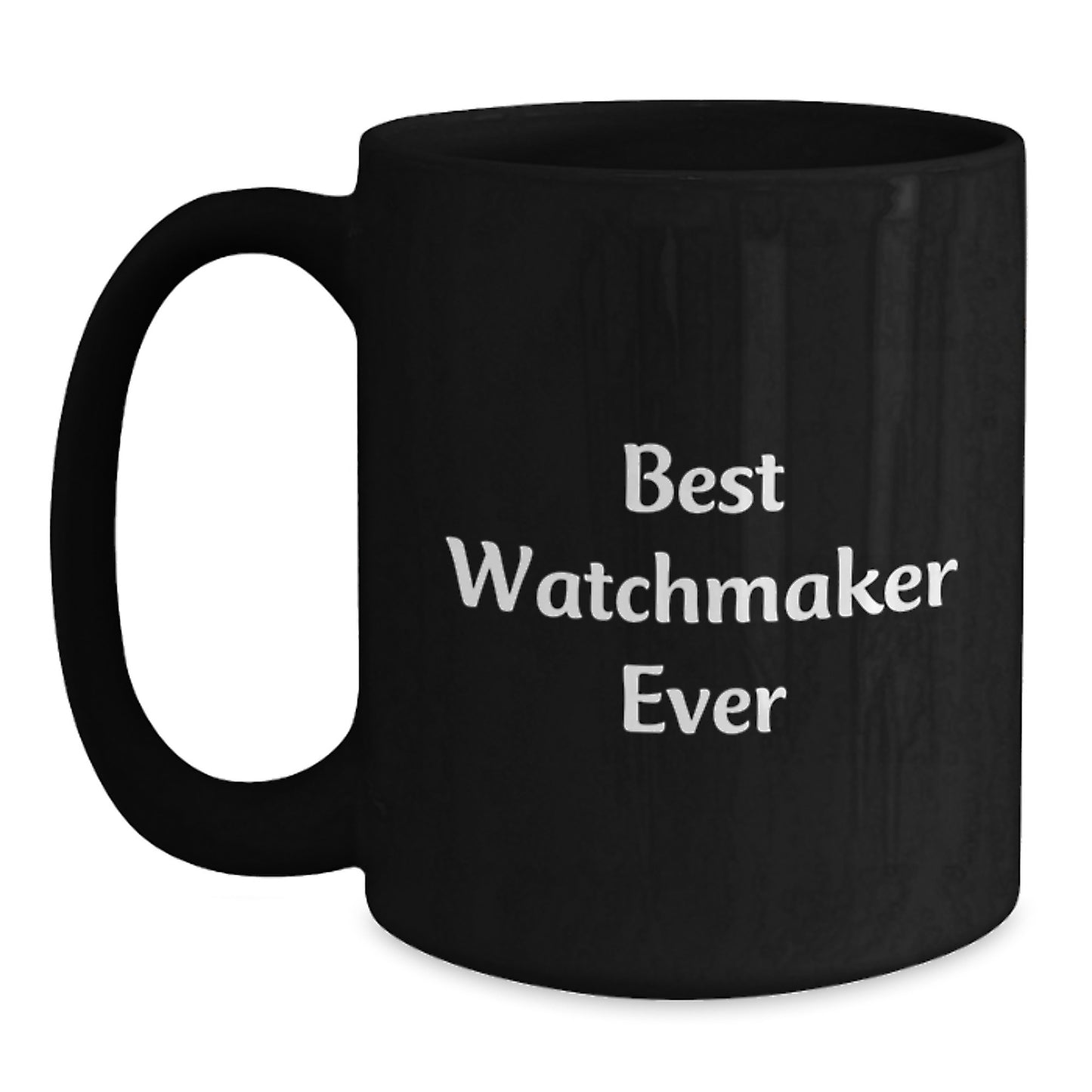 Watchmaker Gifts from Men, Funny Best Watchmaker Ever Black Coffee Mug, Birthday Unique Gifts for Watchmaker Friends - Main