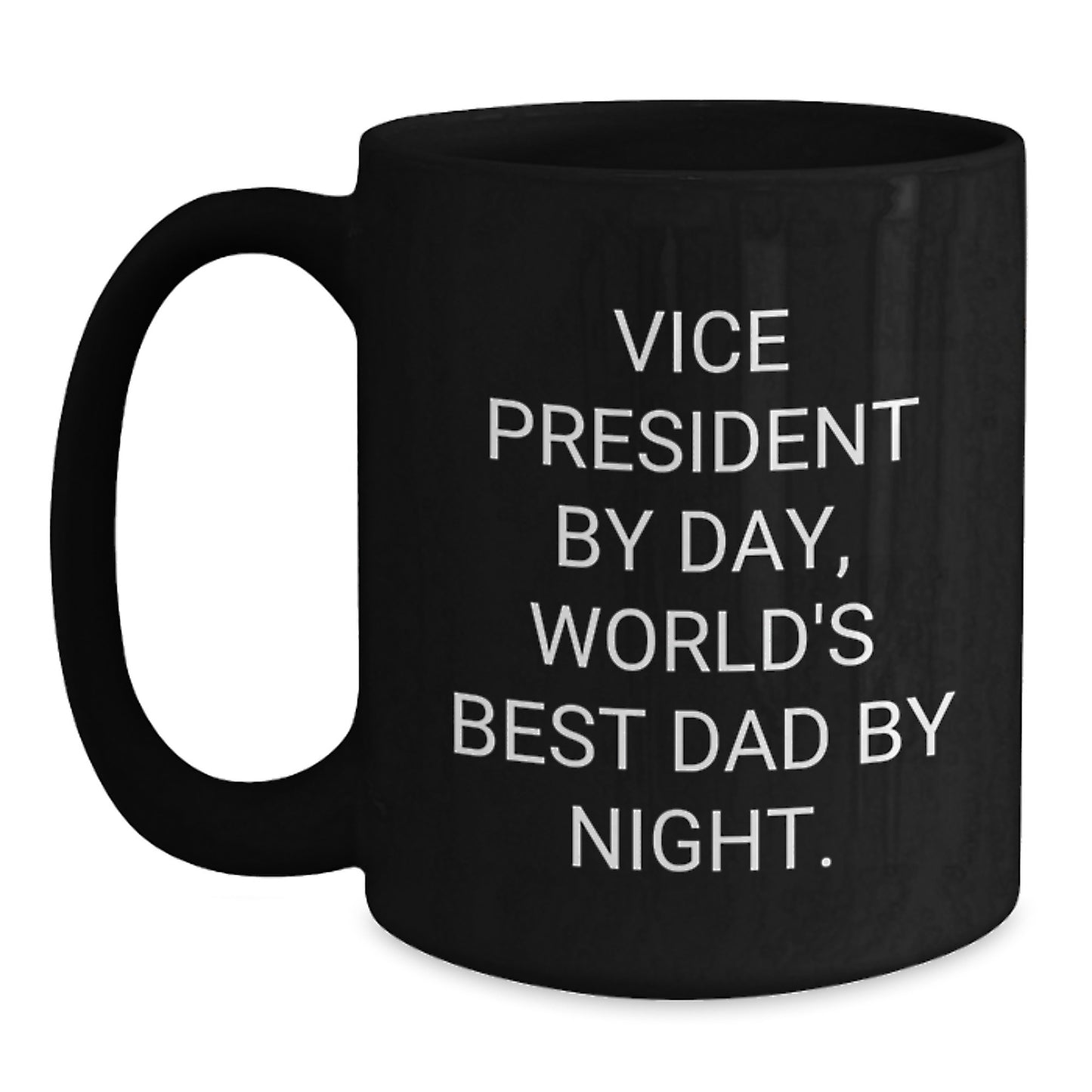 Vice President Gifts, Funny Quote, Black Coffee Mug for Graduation, Gifts from Friends, Gifts for Vice President - Main