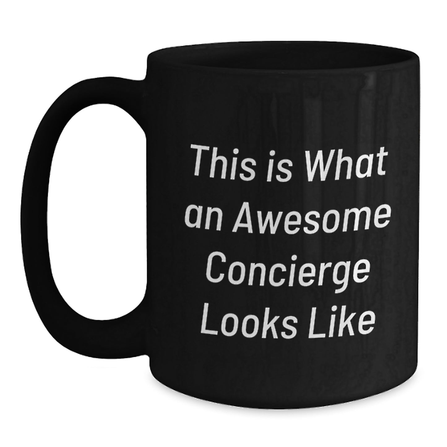 Concierge Gifts from Friends - Funny Inspirational Quote, Black Coffee Mug for Graduation - Gifts for Him Her - Main