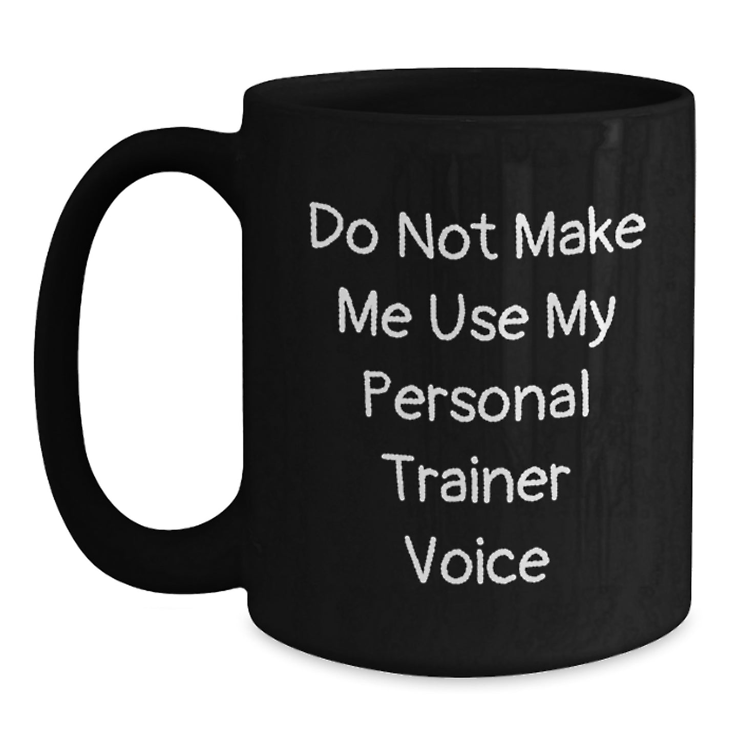Personal Trainer Humor Black Coffee Mugs Gifts from Men to Friends on Birthday, Funny Quote - Main
