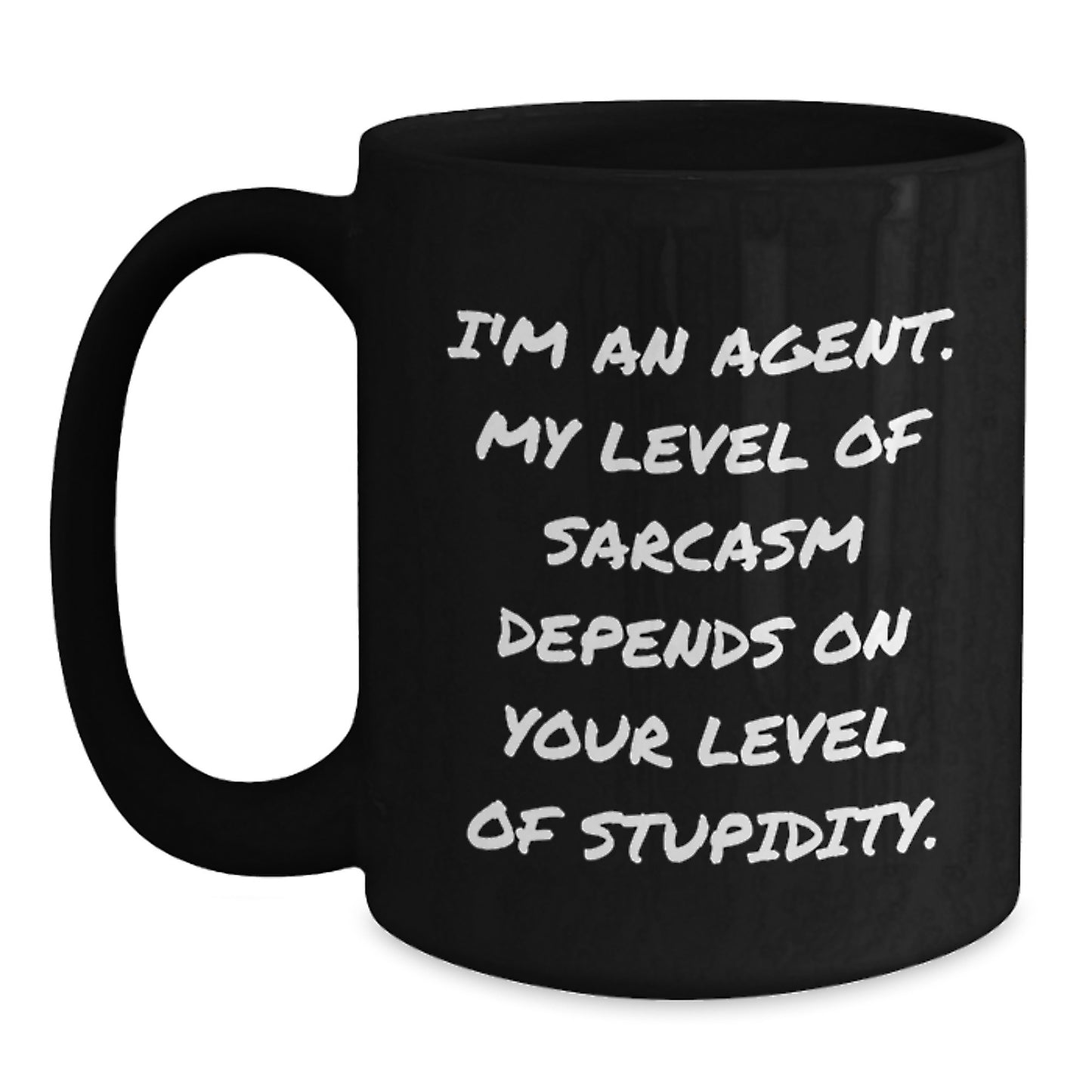 Funny Agent Gifts from Friends and Family for Graduation - Black Coffee Mug with Sarcasm Quote - Main