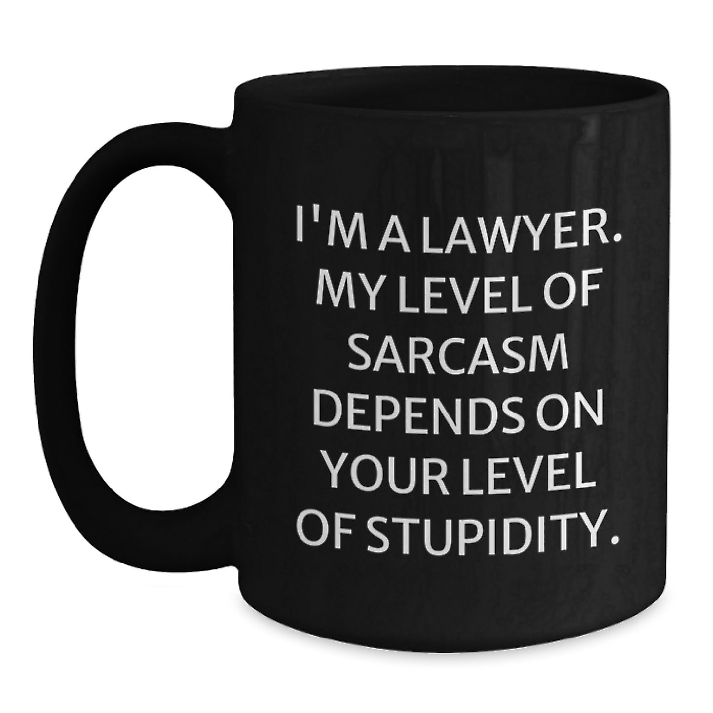 Funny Lawyer Gifts, Sarcasm Quotes Black Coffee Mug, Birthday Unique Gifts from Friends, Coworkers, Family, Gifts for Lawyer Men, Women - Main