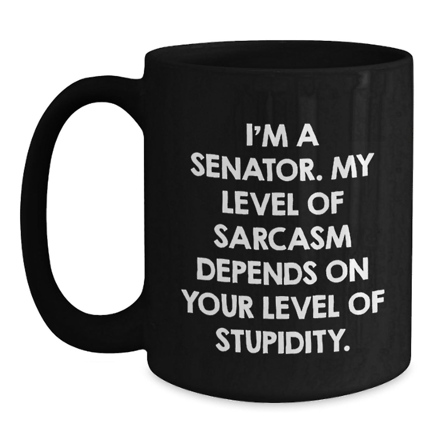Senator Humor Black Coffee Mug, Funny Gift for Senator Friend, Birthday Unique Gifts from Men, Woman, Family, Coworkers - Main