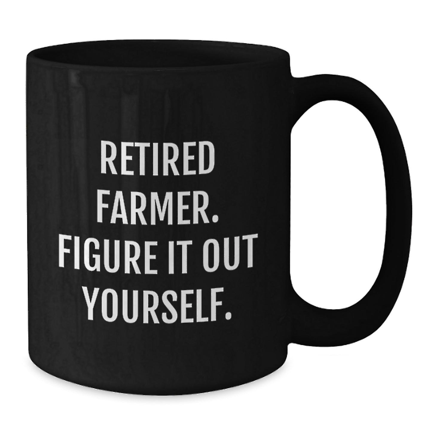 Funny Farmer Gifts for Men or Women - Black Coffee Mug, Retired Farmer Quote, Graduation Unique Gifts from Family or Friends - Additional